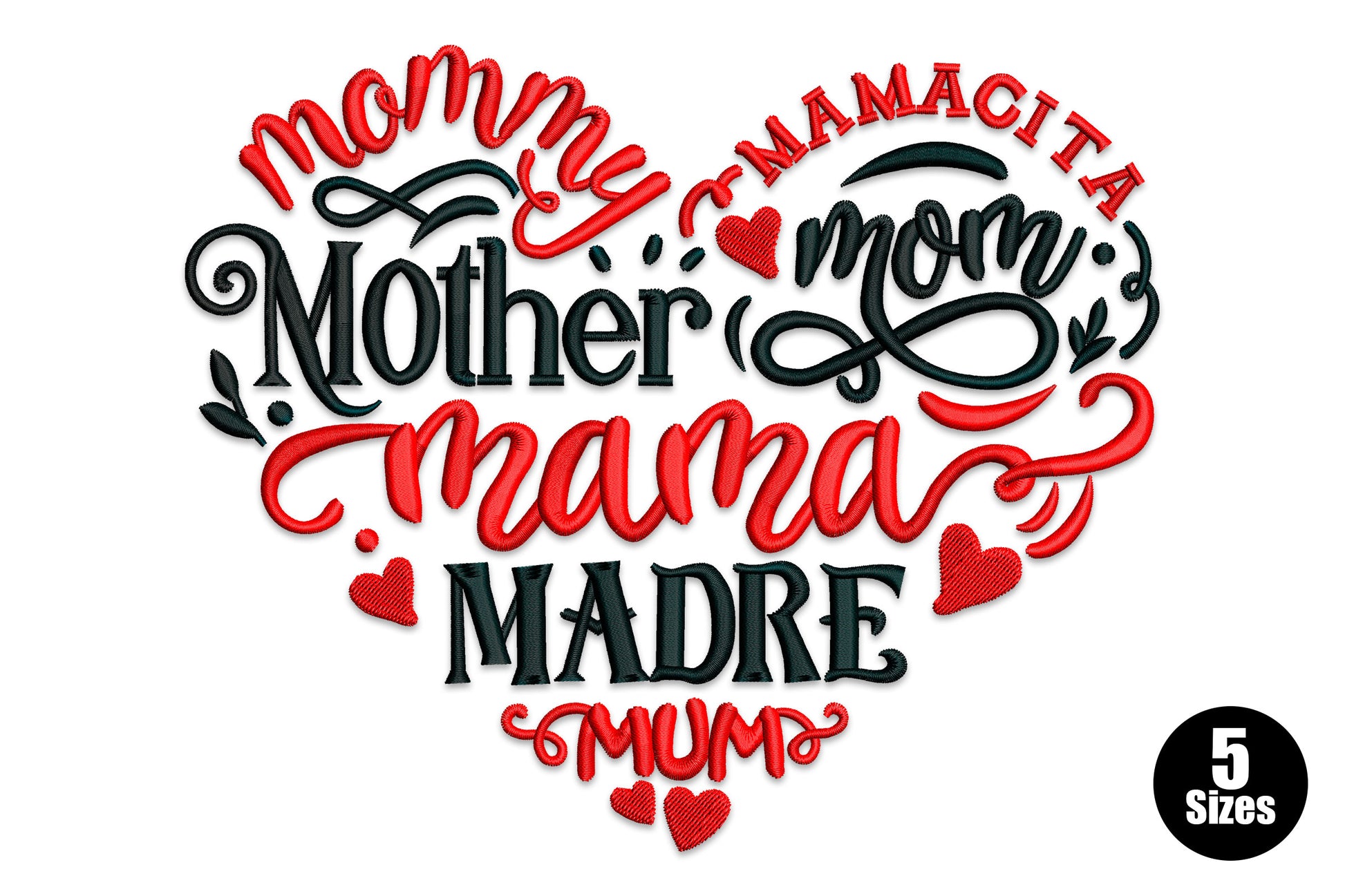Heart-shaped word art embroidery with Mommy, Mother, Mama, Madre, Mum in red and black lettering on white background