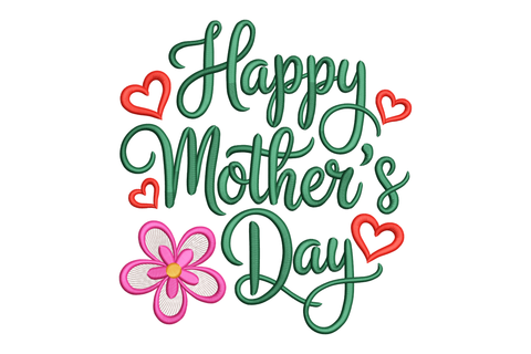 Happy Mother's Day text with green cursive font, pink flower, and red hearts embroidery design