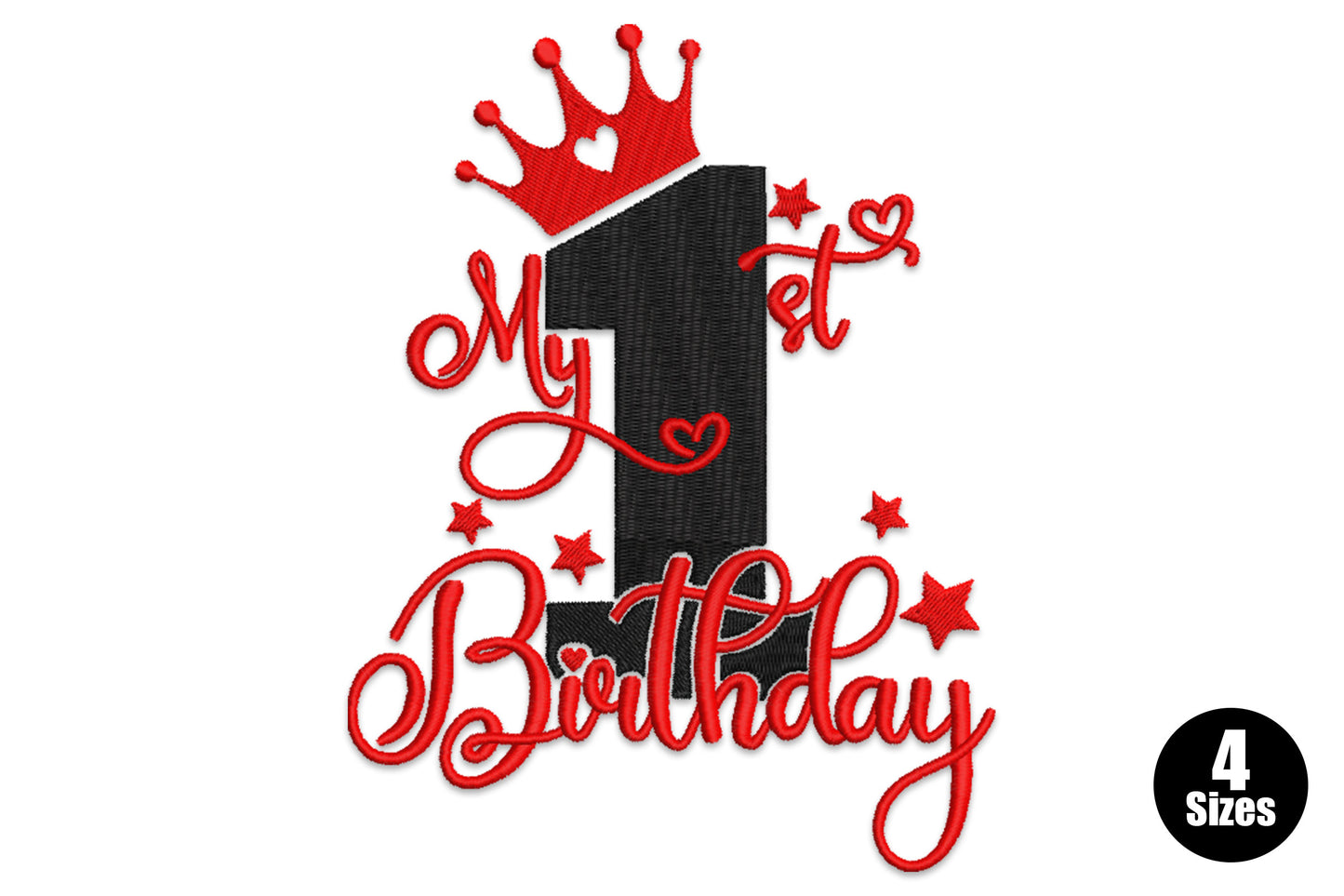 My 1st Birthday embroidery design, bold black number 1 with red cursive script, crown and star accents, 4 sizes