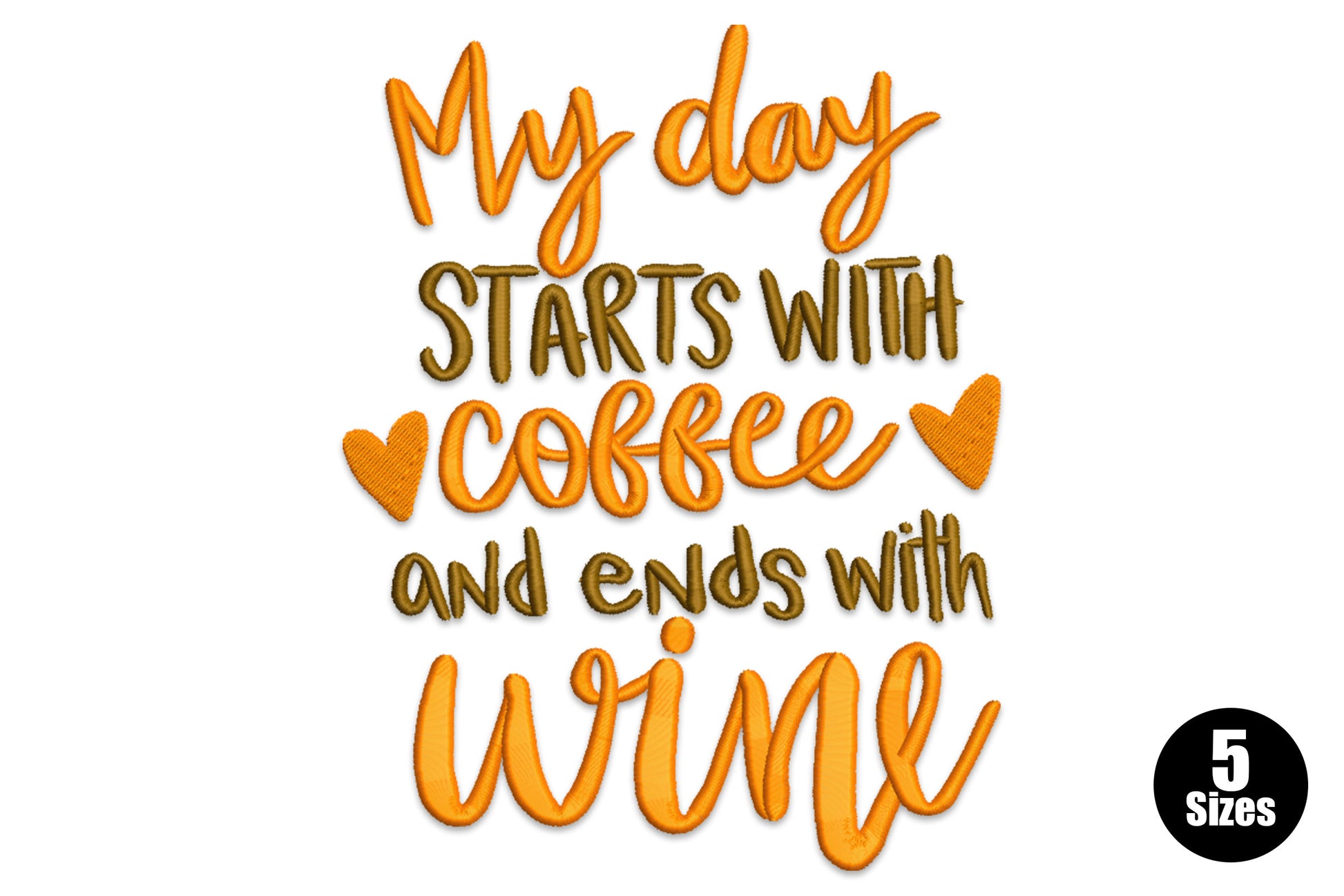 My day starts with coffee and ends with wine quote embroidery in orange and golden-brown with heart accents.
