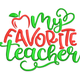 My Favorite Teacher Embroidery Design, Teacher Appreciation Machine Embroidery Pattern, Instant Download