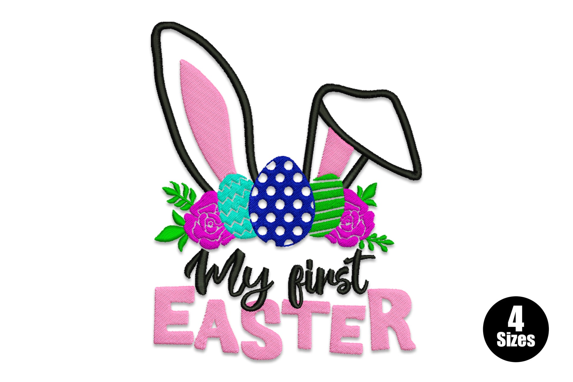 My First Easter embroidery design with large black outline bunny ears, patterned eggs and magenta roses, script and block letter text in black and pink.