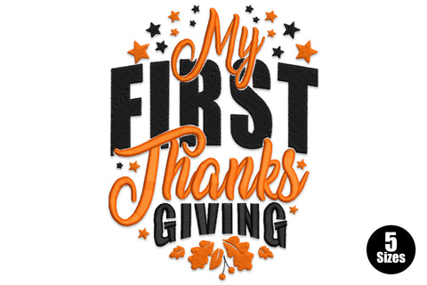 My First Thanksgiving baby embroidery design with orange brushscript and bold black block lettering, maple leaves and scattered stars.