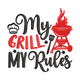 My Grill My Rules Embroidery Design, Instant Download