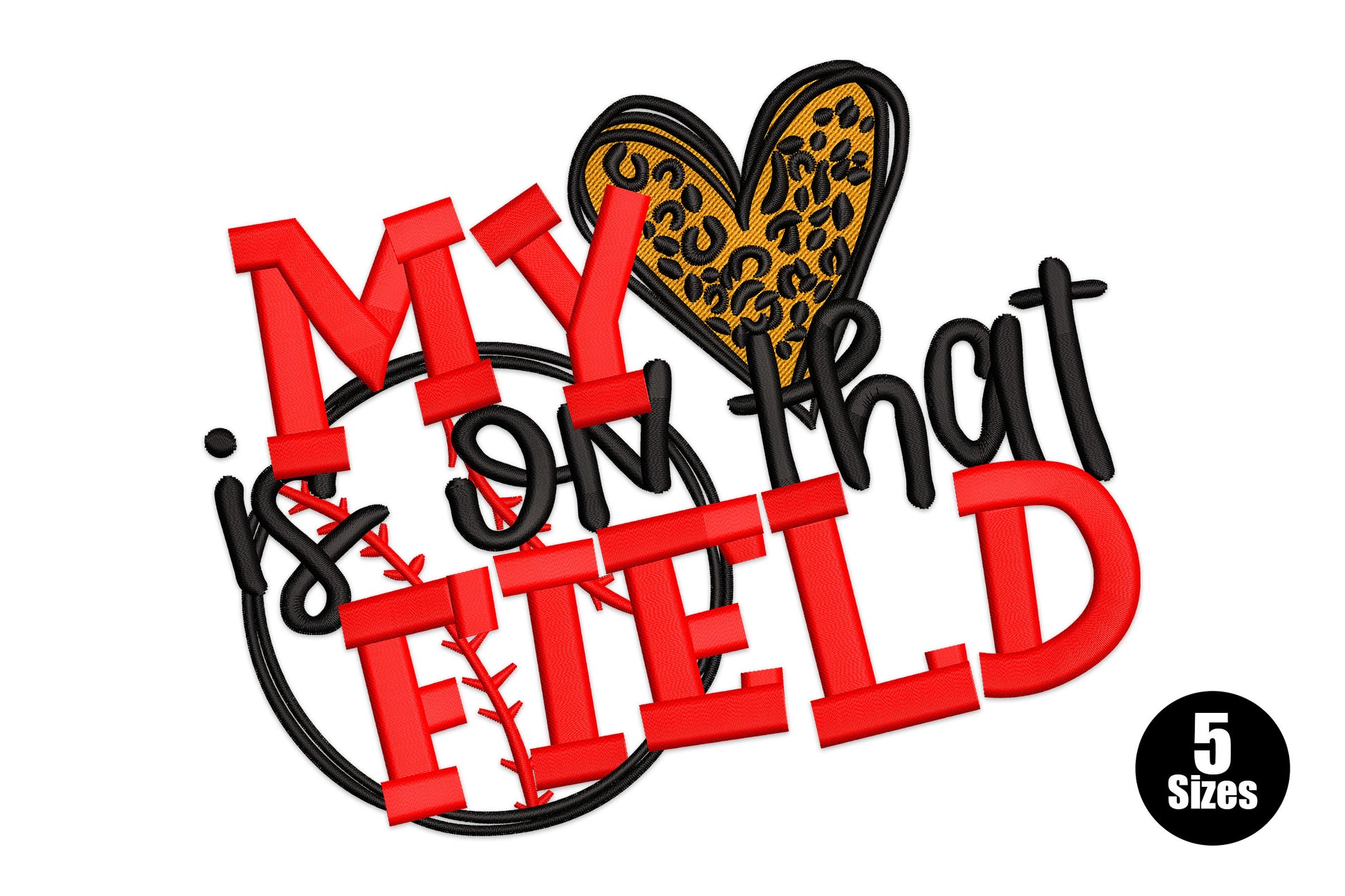 My Heart Is On That Field embroidery design, baseball mom quote with leopard heart, red gold black, 5 sizes