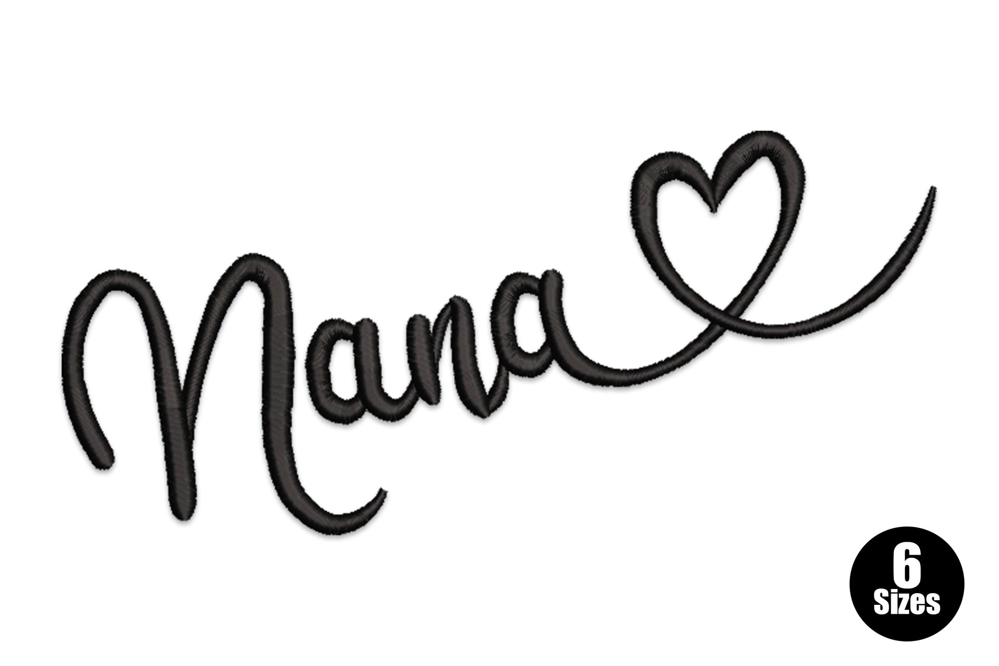Nana script heart embroidery design, flowing cursive nana text with small heart, 6 sizes 0.94 to 3.24 inches wide