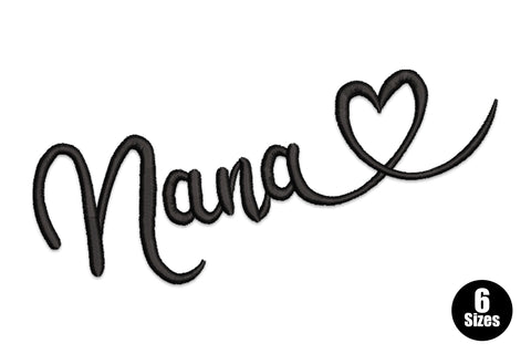 Nana script heart embroidery design, flowing cursive nana text with small heart, 6 sizes 0.94 to 3.24 inches wide