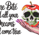 One Bite and All Your Dreams Will Come True Embroidery Design, Instant Download