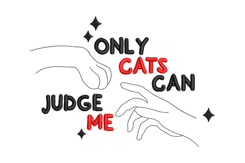 Only cats can judge me cat quote embroidery with hand line art outlines and red accent text, witty cat lover word art design