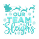 Our Team Sleighs Embroidery Design, Instant Download