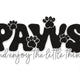 Paws and Enjoy the Little Things Embroidery Design, Instant Download