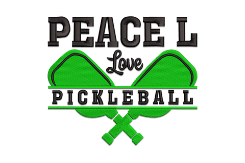 Peace Love Pickleball embroidery: bold black slab text, two dark green paddles, script Love word, green-bordered banner