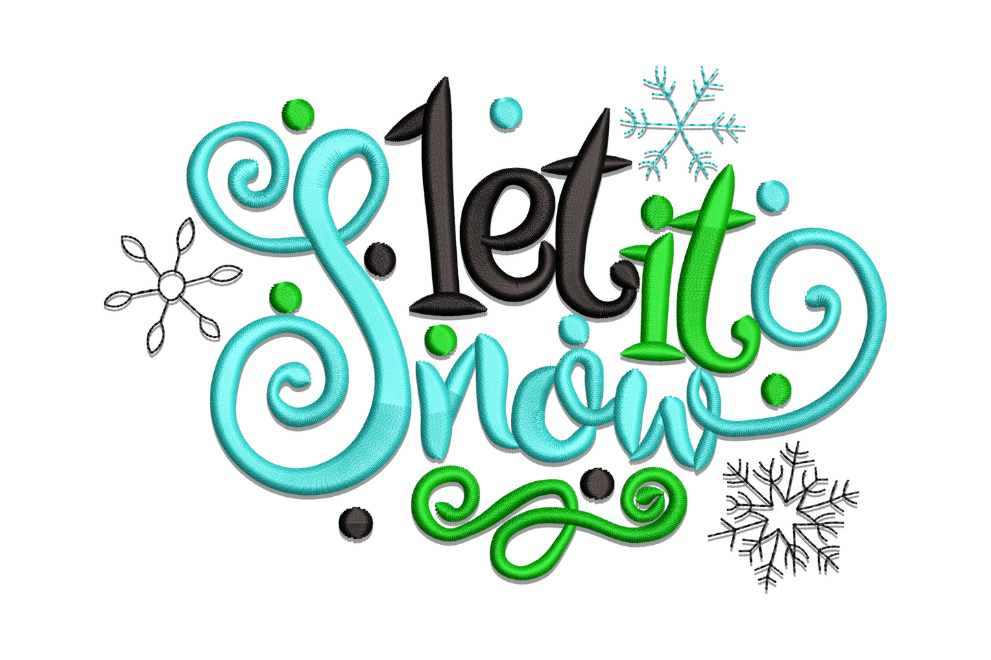 Let it snow embroidery design with bold aqua swirl lettering, dark green curls and scattered snowflake outlines