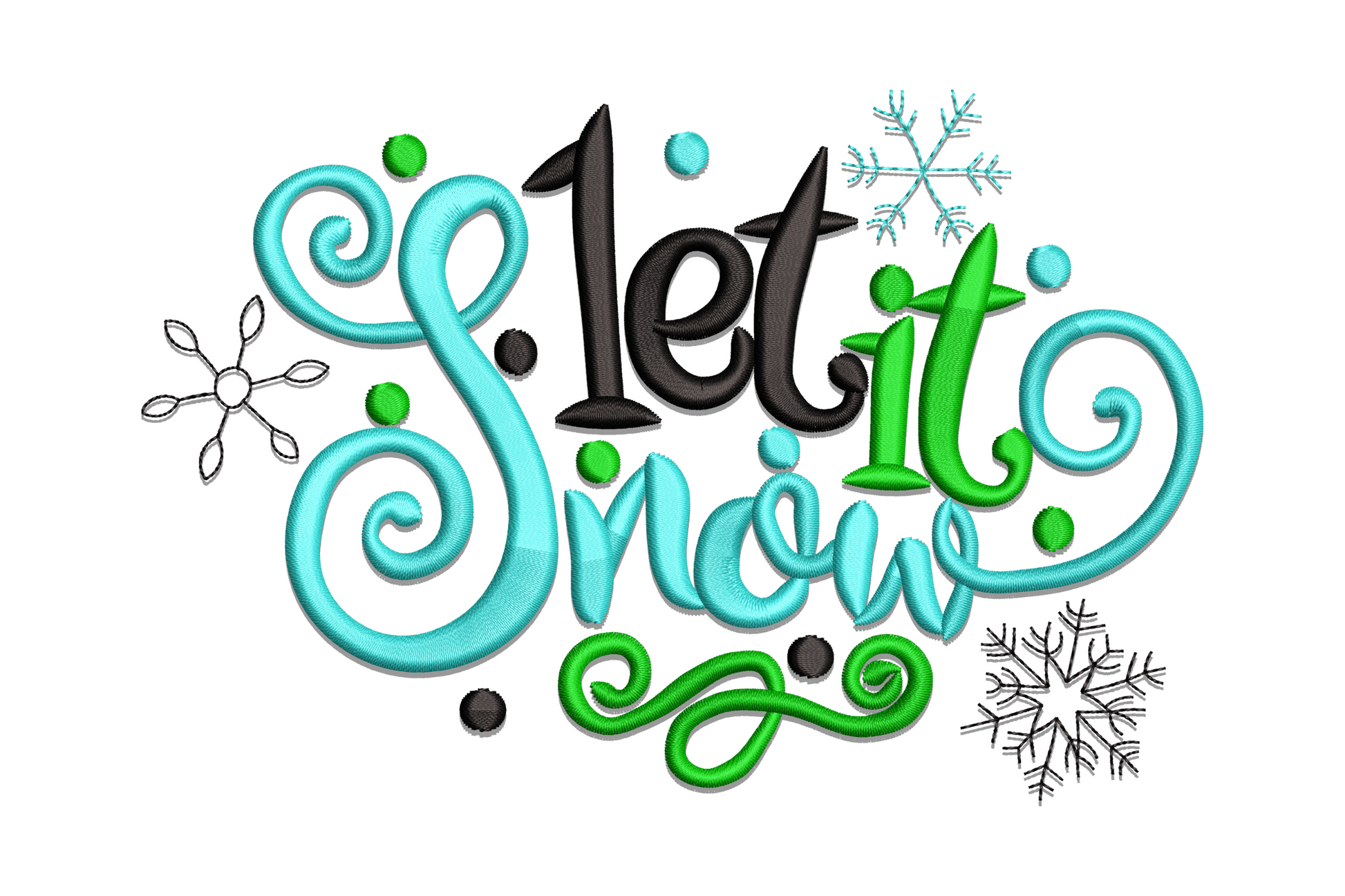 Let it snow embroidery design with bold aqua swirl lettering, dark green curls and scattered snowflake outlines