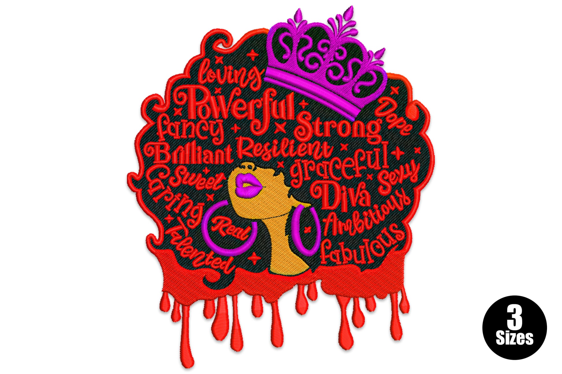 Powerful queen diva embroidery design with afro silhouette filled with empowerment words, purple crown and red drip border in bold satin stitch