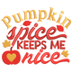 Pumpkin Spice Keeps Me Nice Embroidery Design, Instant Download