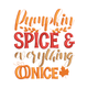 Pumpkin Spice & Everything Nice Embroidery Design, Instant Download