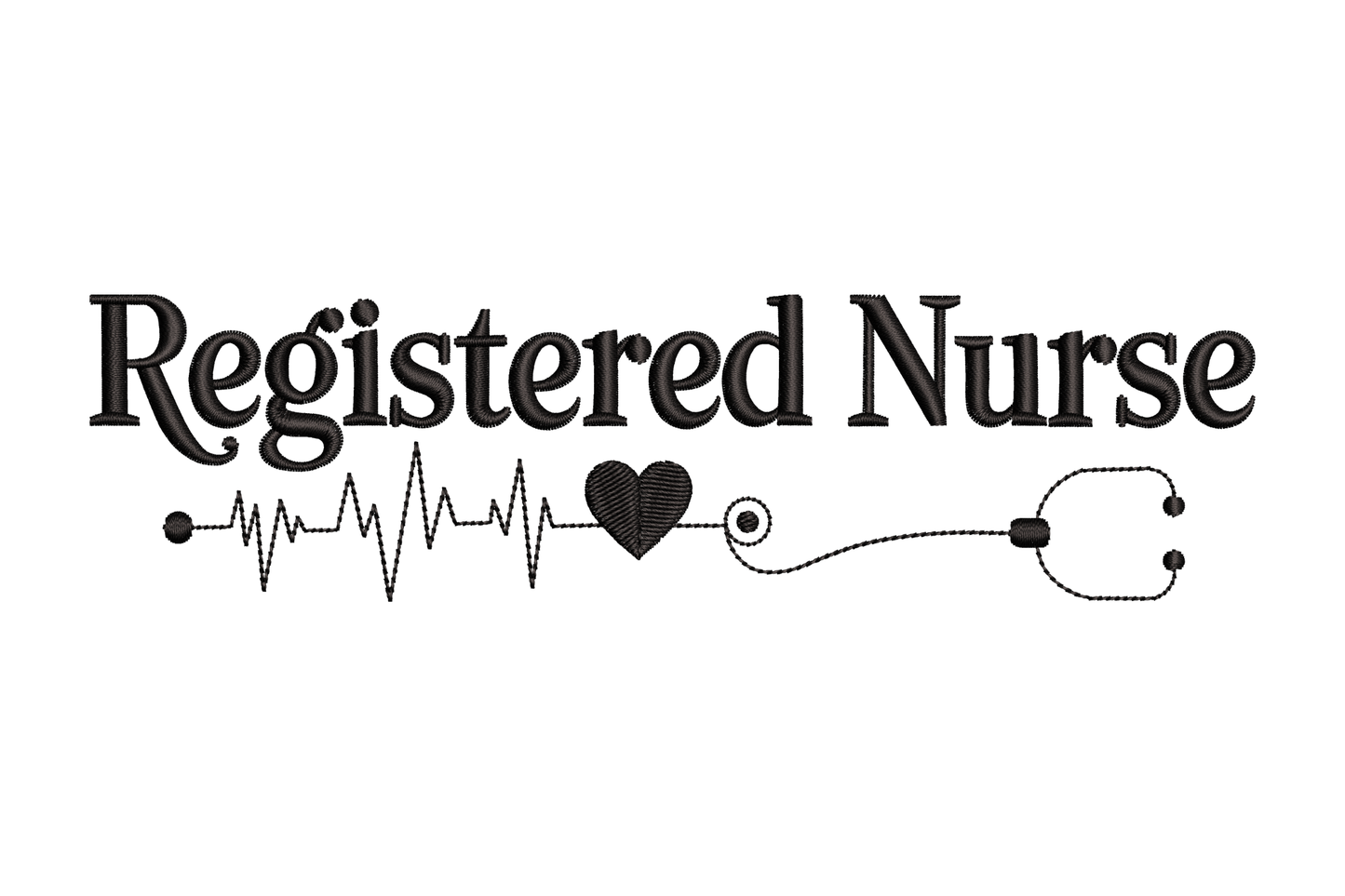 Black text 'Registered Nurse' with a heart and stethoscope embroidery design