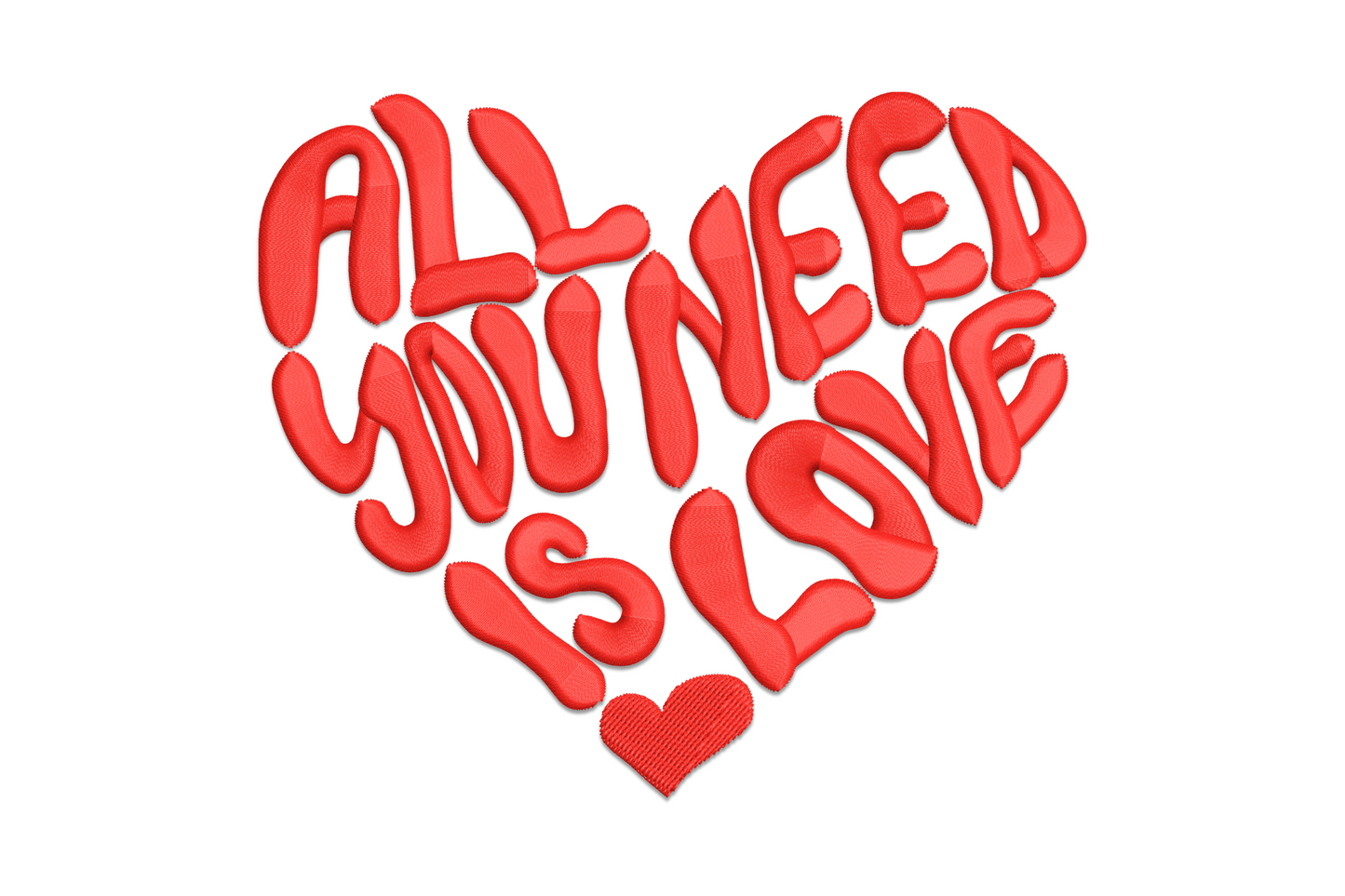 Machine embroidery design with the words All You Need Is Love in puffy balloon lettering arranged in a heart shape, stitched in single-color red thread