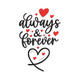 Romantic Always & Forever Embroidery Design, Instant Download