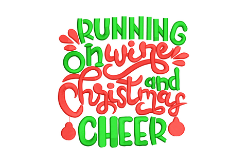 Running on Wine and Christmas Cheer embroidery design, bold casual lettering holiday quote in two colours, funny festive stitch pattern for shirts and totes