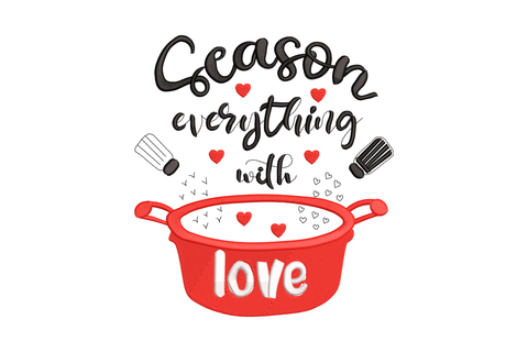 Kitchen embroidery with flowing black cursive script, cooking pot in red satin fill with love in white and hearts falling from salt shakers