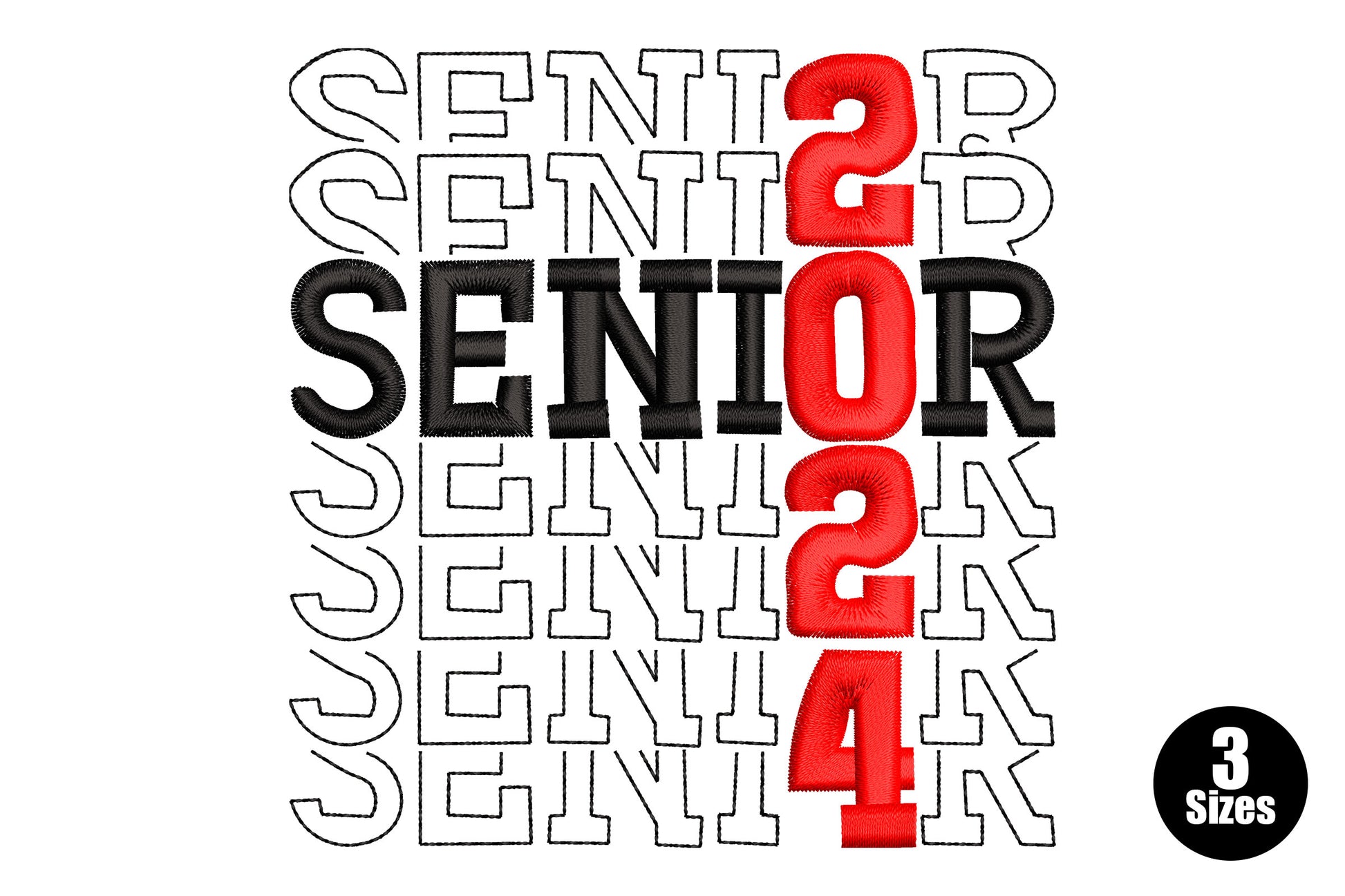 Senior 2024 embroidery with bold black and red echo stacked letters, filled centre row and outline ghost repeats.