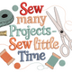 Sew Many Projects Sew Little Time Embroidery Design, Instant Download
