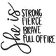 She Is Strong Fierce Brave Embroidery Design, Instant Download