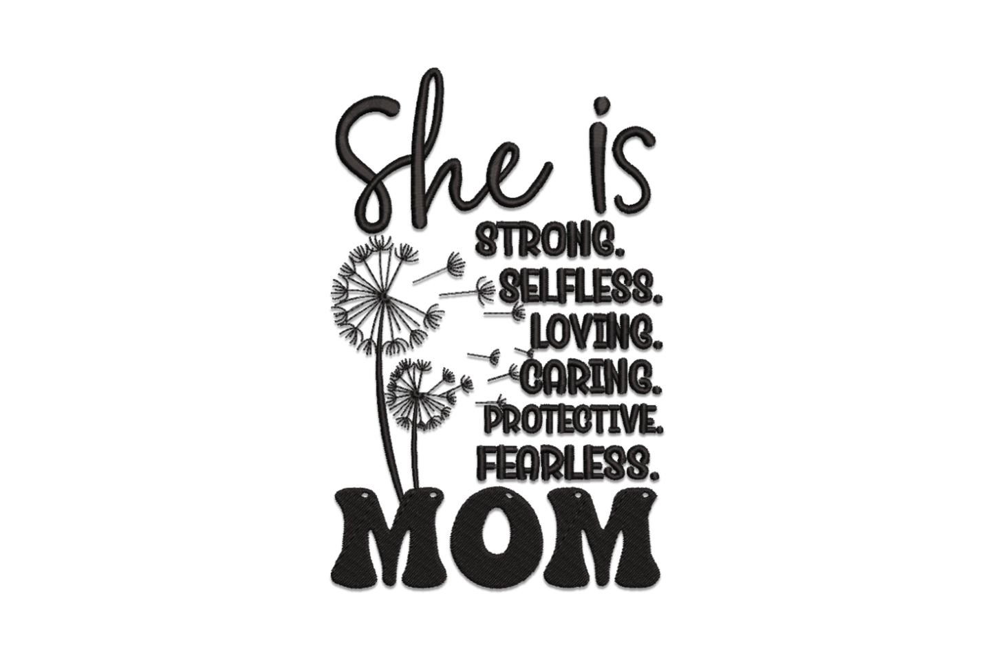 She Is Strong Mom embroidery design with bold satin-fill block lettering, single colour, clean strong text design.