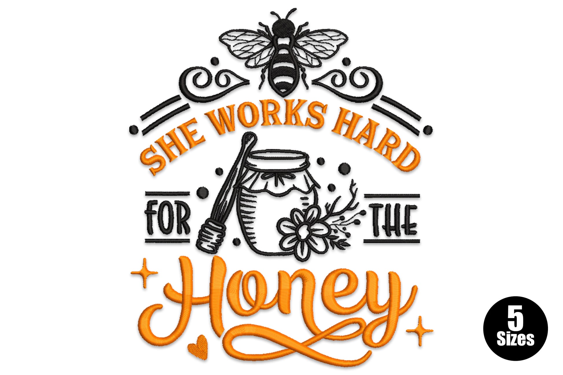 She Works Hard for the Honey bold typography machine embroidery design in gold and black lettering, 5 sizes 13399 to 26245 stitches