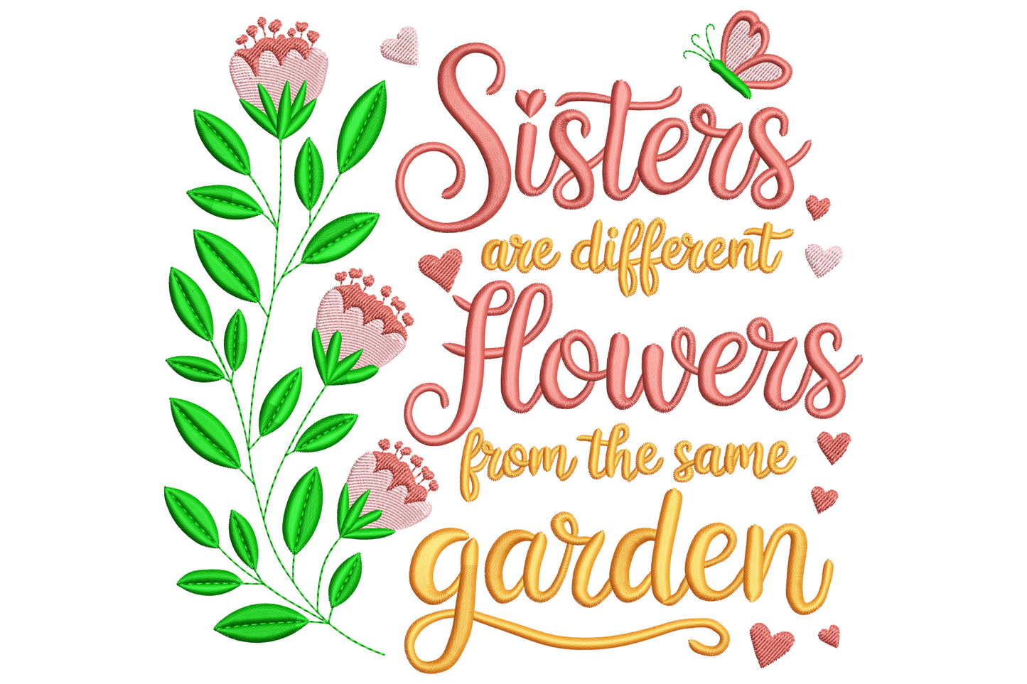 Sisters quote embroidery in coral and orange script lettering with pink protea blooms and green leaf vine on the left side.