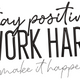 Stay Positive Work Hard Embroidery Design, Instant Download