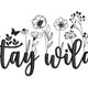 Stay Wild Floral Embroidery Design, Wildflower Script Machine Embroidery, Instant Download