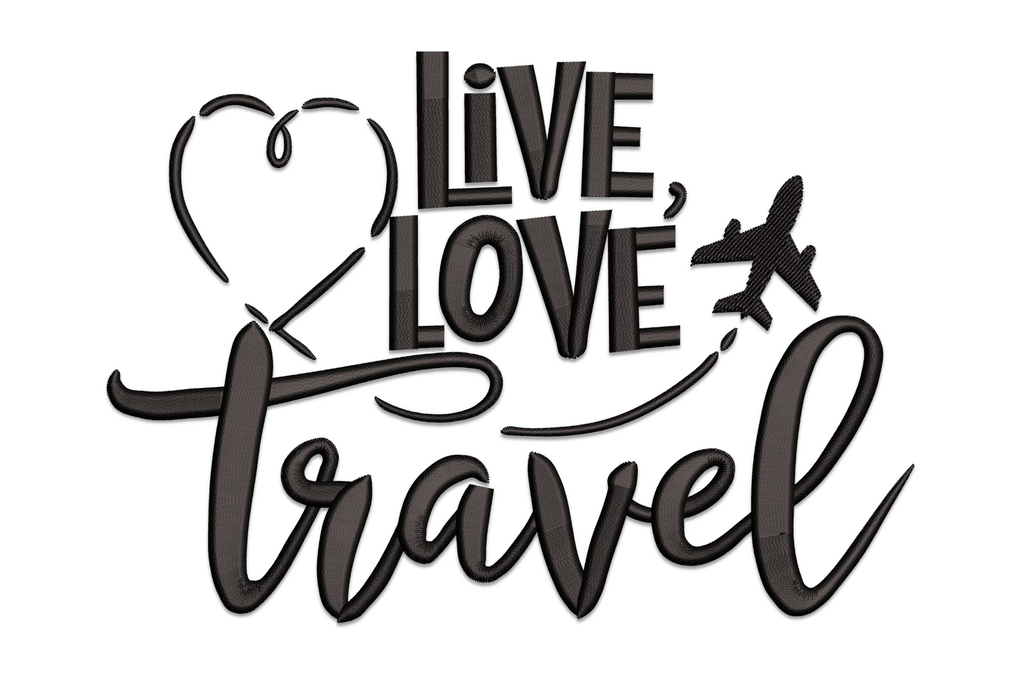 Live Love Travel embroidery design with bold stacked text, sketchy heart outline and cursive script on white background.