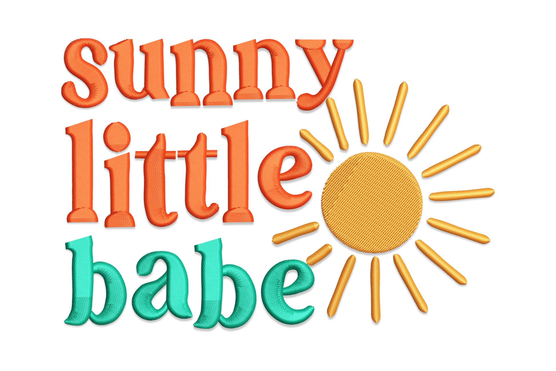 Sunny little babe embroidery design with chunky retro text in coral orange and teal, golden sun disc with radiating rays tucked beside the middle line.
