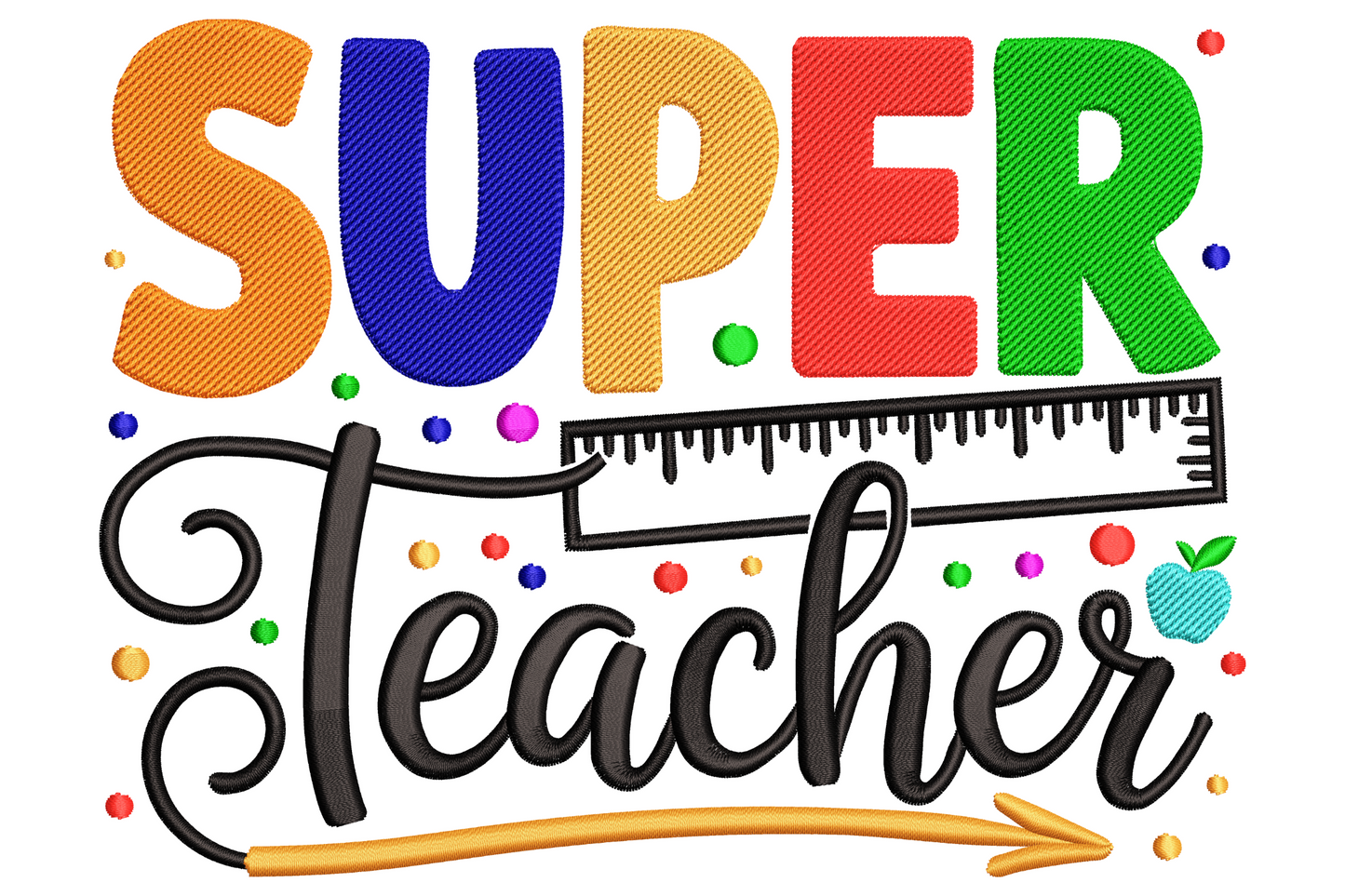 Super Teacher embroidery design with chunky navy block letters, red apple, yellow pencil and white star school motifs.