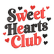 Sweet Hearts Club Valentine Embroidery Design, Typography Love Quote Pattern