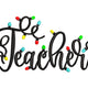 Teacher Christmas Lights Embroidery Design, Instant Download