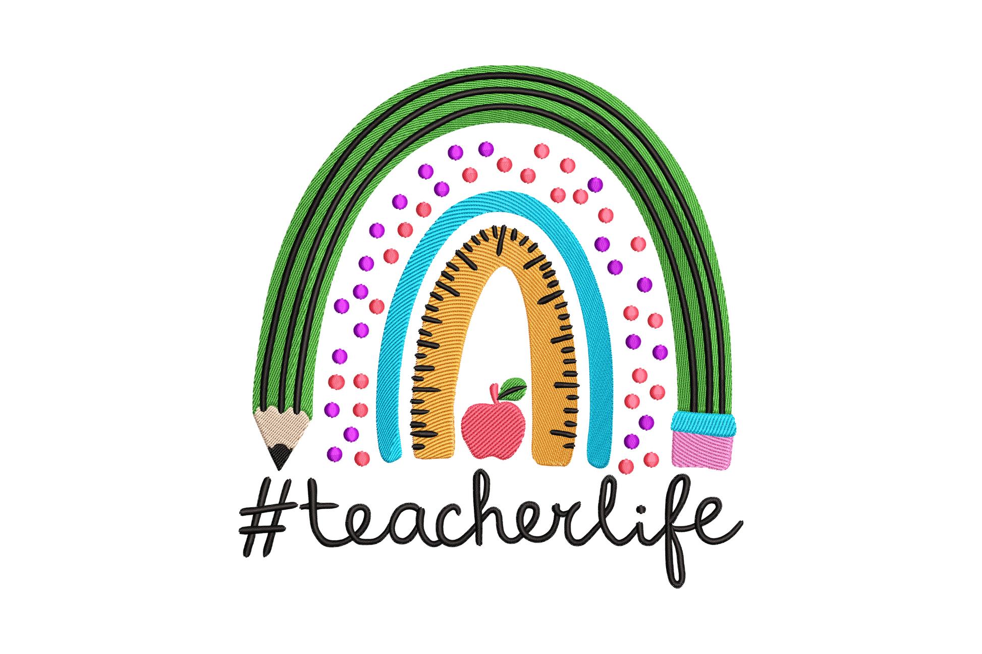 Teacher life rainbow embroidery design with four nested bands, pencil and apple icons, chunky teacherlife script