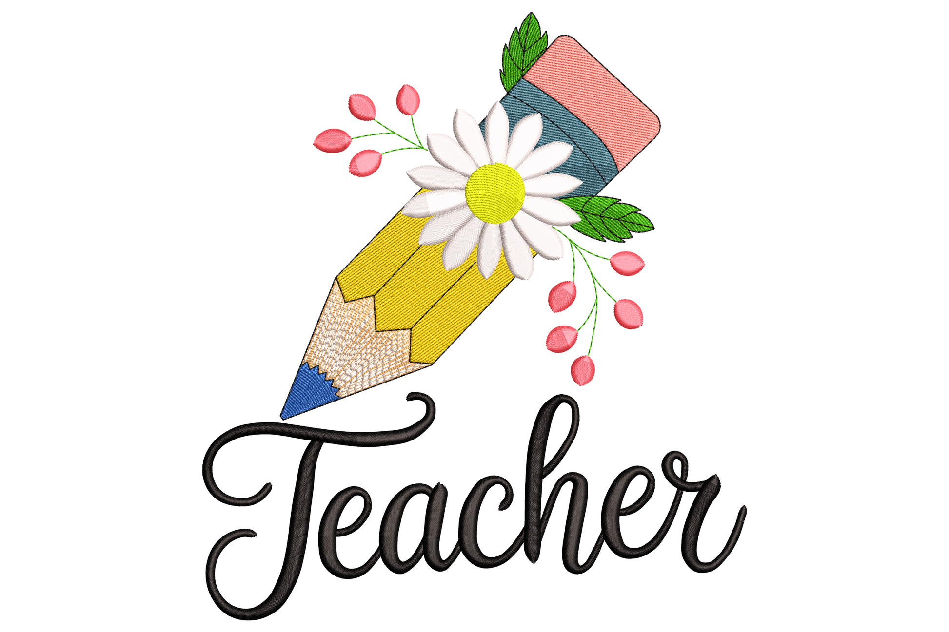 Teacher embroidery with tilted yellow pencil, white daisy, pink berry sprigs and the word Teacher in bold black script.