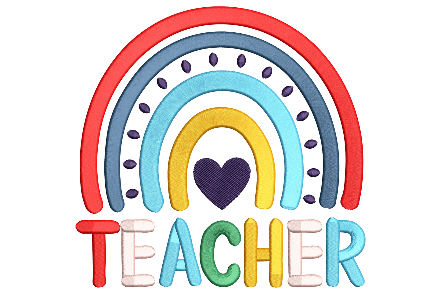 Teacher rainbow embroidery with five puffy arches in red, blue and yellow, navy heart centre and TEACHER block letters below.