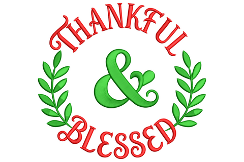 Thankful and Blessed wreath embroidery design with red serif lettering, green ampersand and two leaf laurel branches.