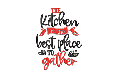 Kitchen Is the Best Place to Gather embroidery in black and red with brush Kitchen, ribbon banner, leaf sprigs, and gather script.