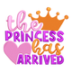The Princess Has Arrived Embroidery Design, Baby Girl Crown Pattern