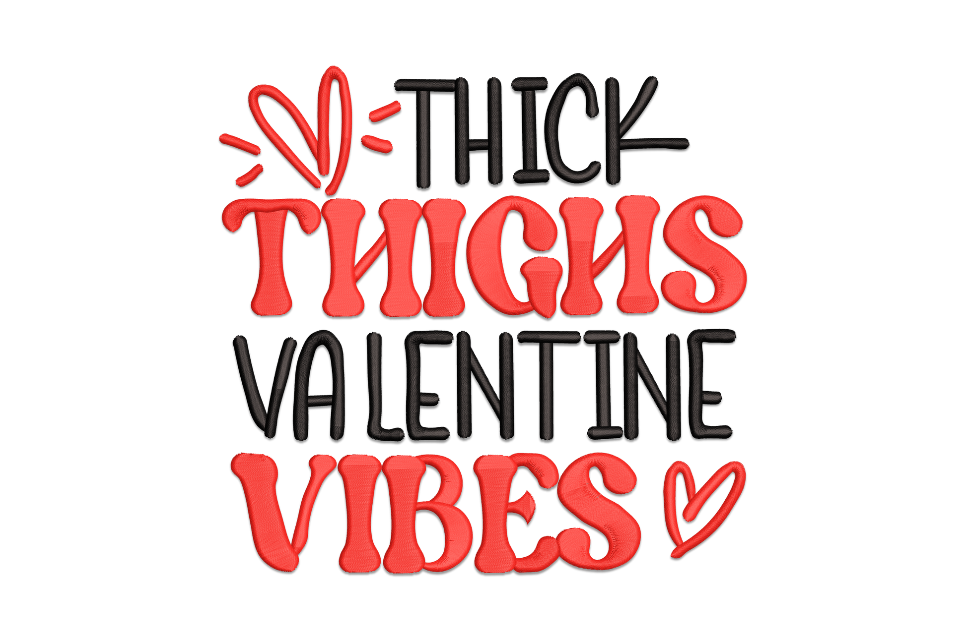Thick thighs valentine vibes embroidery design, chunky retro block lettering with heart accent, body-positive valentines text, 2 colours