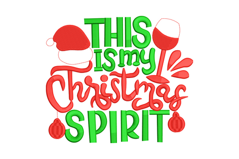 This Is My Christmas Spirit embroidery design, mixed handwritten and block lettering holiday quote in two colours, funny festive stitch pattern