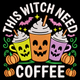 This Witch Needs Coffee Embroidery Design, Halloween Pumpkin Latte Pattern, Instant Download
