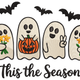 This Is the Season Ghost Embroidery Design, Halloween Machine Embroidery Pattern, Instant Download