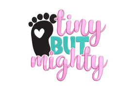 Tiny But Mighty Embroidery Design, Instant Download